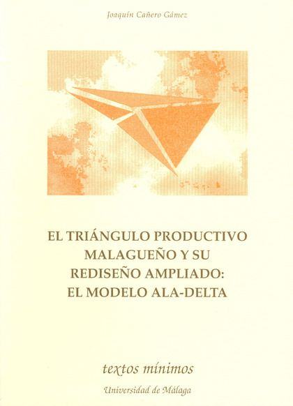TRIANGULO PRODUCTIVO MALAGUEÑO (N.42 TEXTOS MINIMOS)