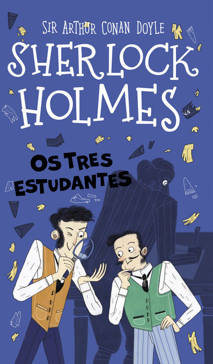 SHERLOCK HOLMES: OS TRES ESTUDANTES