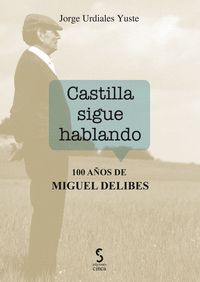 CASTILLA SIGUE HABLANDO                                                         100 AÑOS DE MIG