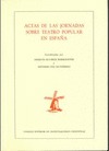ACTAS DE LAS JORNADAS SOBRE TEATRO POPULAR EN ESPAÑA
