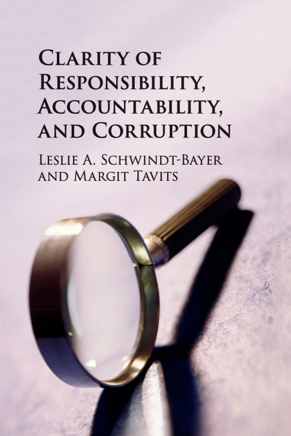 CLARITY OF RESPONSIBILITY, ACCOUNTABILITY, AND             CORRUPTION