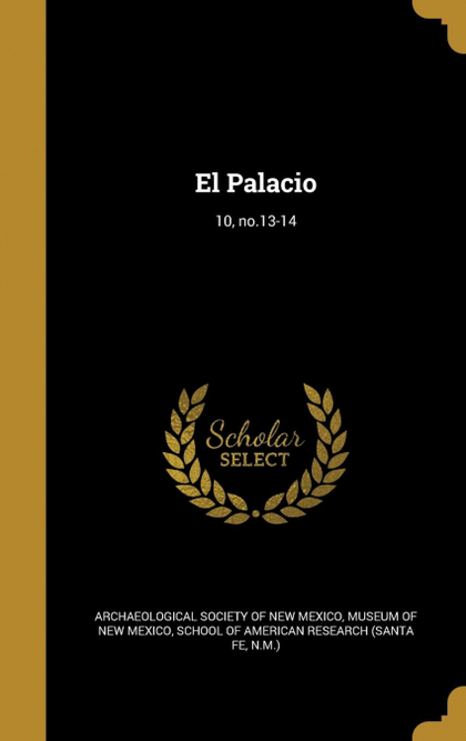 EL PALACIO; 10, NO.13-14