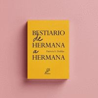BESTIARIO DE HERMANA A HERMANA.