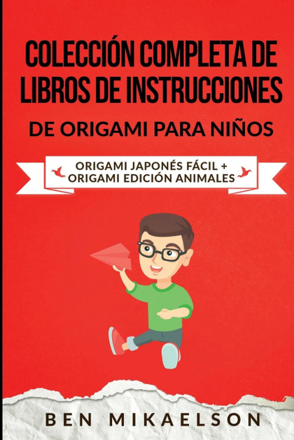 COLECCIÓN COMPLETA DE LIBROS DE INSTRUCCIONES DE ORIGAMI PARA NIÑOS