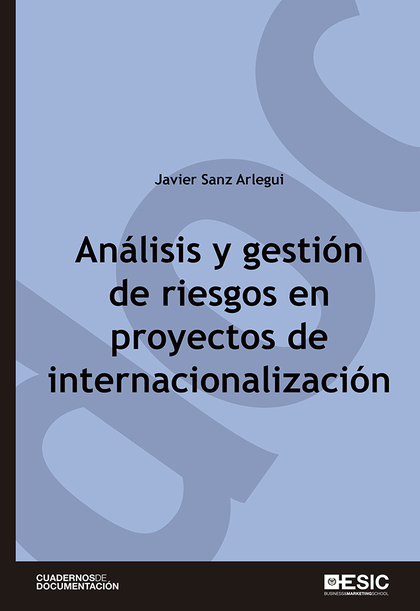 ANÁLISIS Y GESTIÓN DE RIESGOS EN PROYECTOS DE INTERNACIONALIZACIÓN