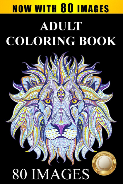 ADULT COLORING BOOK. LARGEST COLLECTION OF STRESS RELIEVING PATTERNS INSPIRATIONAL QUOTES, MAND