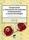 CONSERVACIÓN Y RESTAURACIÓN DE MATERIALES CONTEMPORÁNEOS Y NUEVAS TECNOLOGÍAS