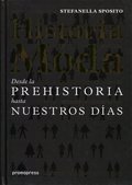 HISTORIA DE LA MODA - DESDE LA PREHISTORIA HASTA NUESTROS DÍAS.