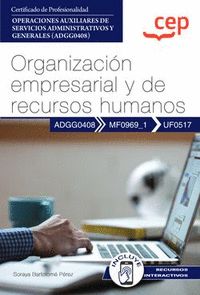 MANUAL. ORGANIZACIÓN EMPRESARIAL Y DE RECURSOS HUMANOS (UF0517). CERTIFICADOS DE