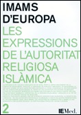 IMAMS D'EUROPA. LES EXPRESSIONS DE L'AUTORITAT RELIGIOSA ISLÀMICA