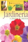 JARDINERÍA Y PLANTAS DE INTERIOR