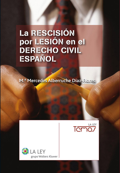 La rescisión por lesión en el Derecho Civil español