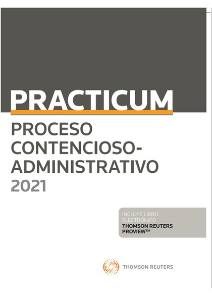PRACTICUM PROCESO CONTENCIOSO - ADMINISTRATIVO 2021 (PAPEL + E-BOOK)