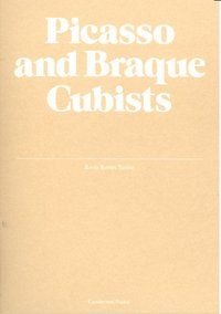 PICASSO AND BRAQUE CUBISTS