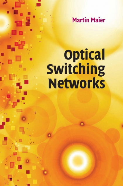 OPTICAL SWITCHING NETWORKS