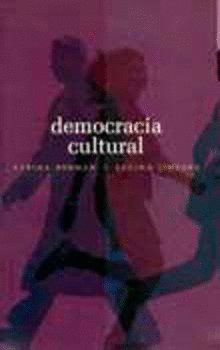 DEMOCRACIA CULTURAL : UNA CONVERSACIÓN A CUATRO MANOS