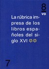 LA RÚBRICA IMPRESA DE LOS INCUNABLES ESPAÑOLES DEL SIGLO XVI. **