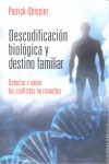 DESCODIFICACIÓN BIOLÓGICA Y DESTINO FAMILIAR