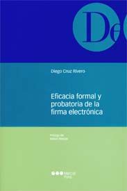 EFICACIA FORMAL Y PROBATORIA DE LA FIRMA ELECTRÓNICA