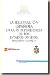 LA ILUSTRACIÓN ESPAÑOLA EN LA INDEPENDENCIA DE LOS ESTADOS UNIDOS: BENJAMIN FRANKLIN