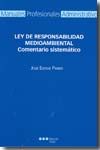 LEY DE RESPONSABILIDAD MEDIOAMBIENTAL: COMENTARIO SISTEMÁTICO