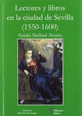 LECTORES Y LIBROS EN LA CIUDAD DE SEVILLA, 1550-1600