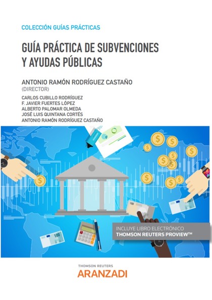 GUÍA PRÁCTICA DE SUBVENCIONES Y AYUDAS PÚBLICAS (PAPEL + E-BOOK)