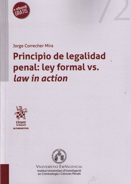 PRINCIPIO DE LEGALIDAD PENAL: LEY FORMAL VS. LAW IN ACTION