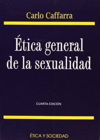 ÉTICA GENERAL DE LA SEXUALIDAD