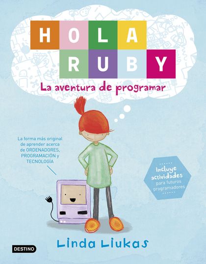 ¡HOLA, RUBY! LA AVENTURA DE PROGRAMAR