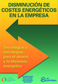 DISMINUCIÓN DE COSTES ENERGÉTICOS EN LA EMPRESA: TECNOLOGÍAS Y ESTRATE