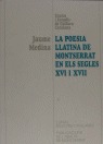LA POESIA LLATINA DE MONTSERRAT EN ELS SEGLES XVI : (EL ´CÒDEX BRENACH´ DE L´ARXIU EPISCOPAL DE