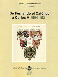DE FERNANDO EL CCATÓLICO A CARLOS Y (1504-1521).