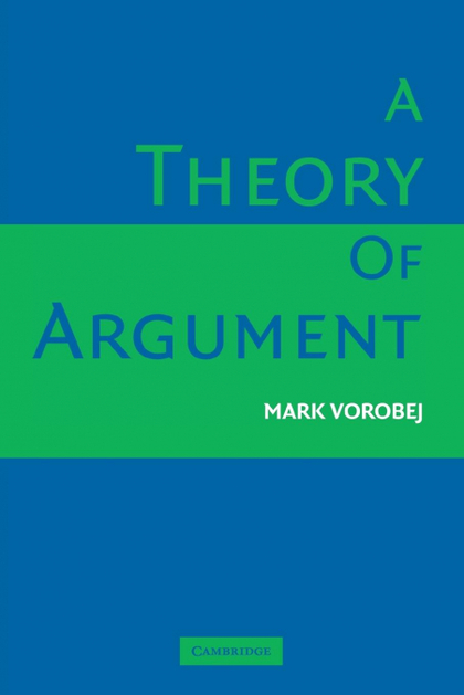 A THEORY OF ARGUMENT
