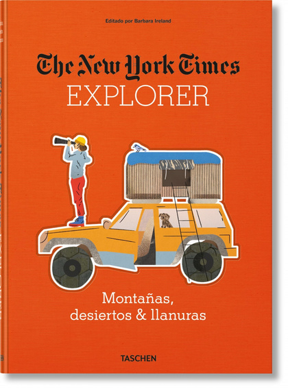 NYT EXPLORER. MONTAÑAS, DESIERTOS & LLANURAS