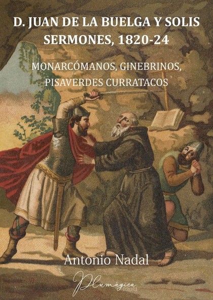 D. JUAN DE LA BUELGA Y SOLÍS. SERMONES, 1820-1824