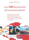 LOS 100 DOCUMENTOS DEL COMERCIO EXTERIOR