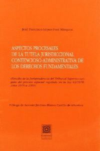 ASPECTOS PROCESALES TUTELA JURISDICCIONAL DE DERECHOS FUNDAMENTALES