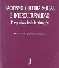 PACIFISMO, CULTURA SOCIAL E INTERCULTURALIDAD
