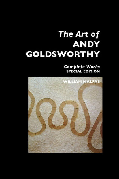THE ART OF ANDY GOLDSWORTHY