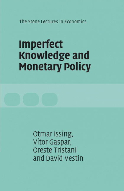 IMPERFECT KNOWLEDGE AND MONETARY POLICY