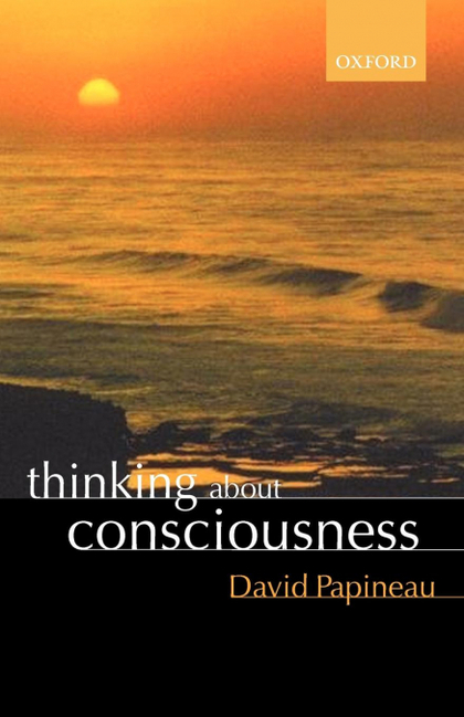 THINKING ABOUT CONSCIOUSNESS