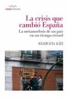 LA CRISIS QUE CAMBIÓ ESPAÑA