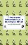 O DISCURSO DOS INDICADORES DE C&T E DE PERCEPÇAO DE C&T