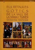 RETAULES GÒTICS DE LA VALL DE LA VANSA I TUIXÉN/ELS
