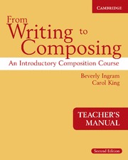 FROM WRITING TO COMPOSING TEACHER'S MANUAL 2ND EDITION