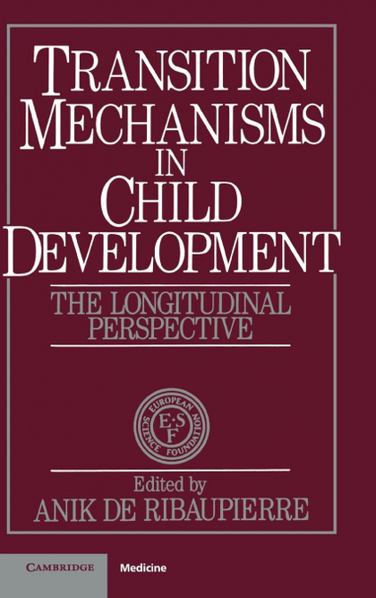 TRANSITION MECHANISMS IN CHILD DEVELOPMENT