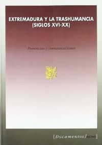 EXTREMADURA Y LA TRASHUMANCIA (SIGLOS XVI-XX)