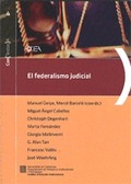FEDERALISMO JUDICIAL. APROXIMACIÓN A LOS SISTEMAS JUDICIALES DE ESTADOS UNIDOS