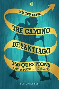 THE CAMINO DE SANTIAGO